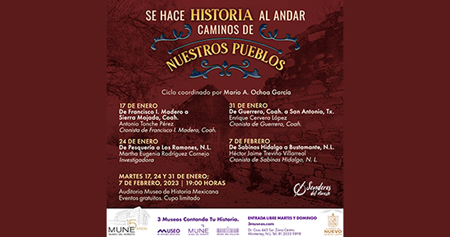 Invita MHM a nuevo ciclo ‘Se hace historia al andar. Caminos de nuestros pueblos’