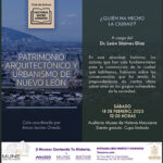 Realizarán ciclo ‘El Patrimonio arquitectónico y urbanismo de Nuevo León’ en el MHM