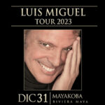 Anuncian fecha de cierre de año del “Tour 2023” de Luis Miguel en la Riviera Maya
