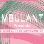 Regresa a México Ambulante Presenta