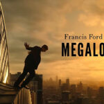 Presentará Francis Ford Coppola ‘Megalópolis’ y recibirá el Premio a la Excelencia Artística en el 22º FICM