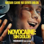 Estrenan película «Novocaine: Sin Dolor»