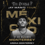 Recorrerá Tito Double P el país con su ‘AY  MAMÁ Tour’ 