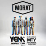 Regresa MORAT a Monterrey con su “Ya Es Mañana World Tour”
